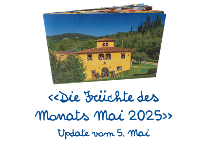 Die Früchte del Monats Mai 2025