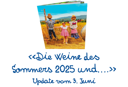 Die Weine des Sommers 2025